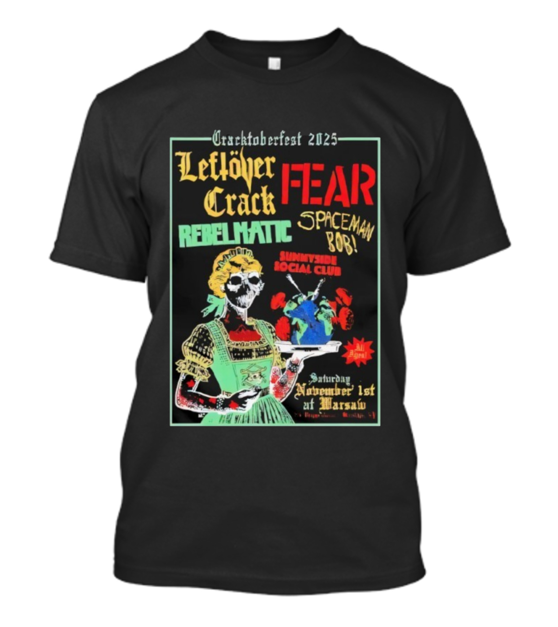 Cracktoberfest 2025 Leftover Crack Fear Rebelmatic Spaceman Bob Warsaw Brooklyn NY T-Shirt