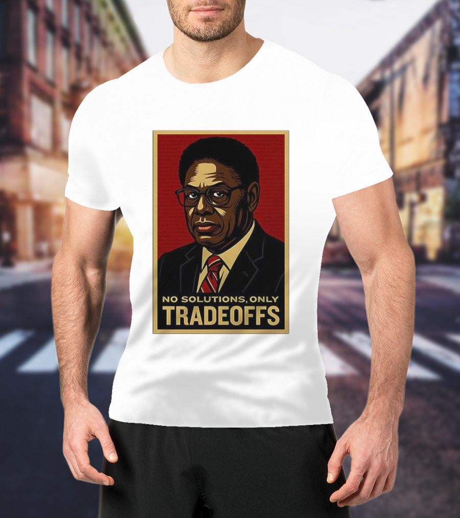 Thomas Sowell No Solutions Only Tradeoffs Bold Statement T-Shirt