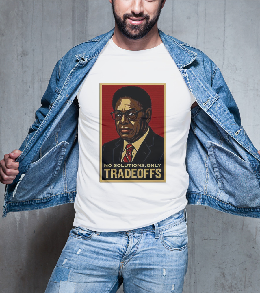 Thomas Sowell No Solutions Only Tradeoffs Bold Statement T-Shirt
