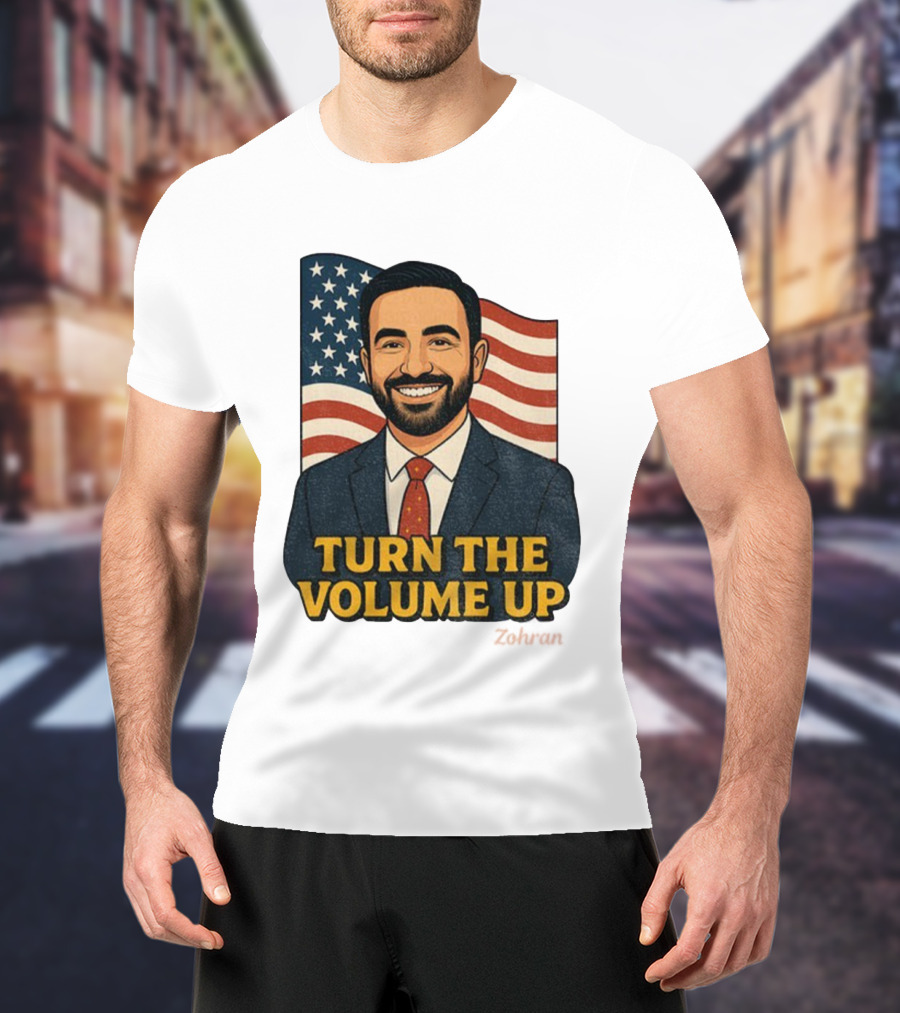 Zohran Mamdani Turn The Volume Up 2026 NYC American Flag T-Shirt