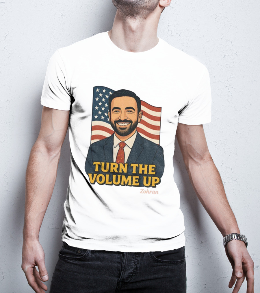 Zohran Mamdani Turn The Volume Up 2026 NYC American Flag T-Shirt
