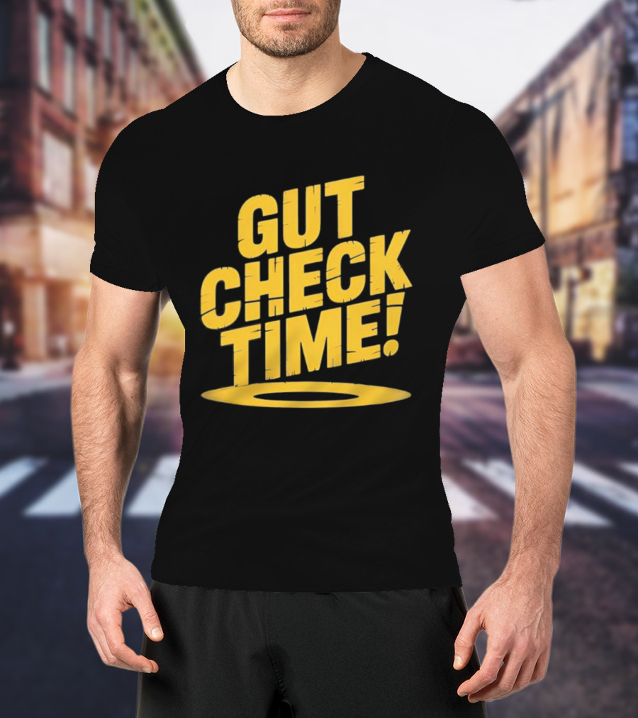 Mike Mondo Gut Check Time Bold Yellow Text Motivation T-Shirt