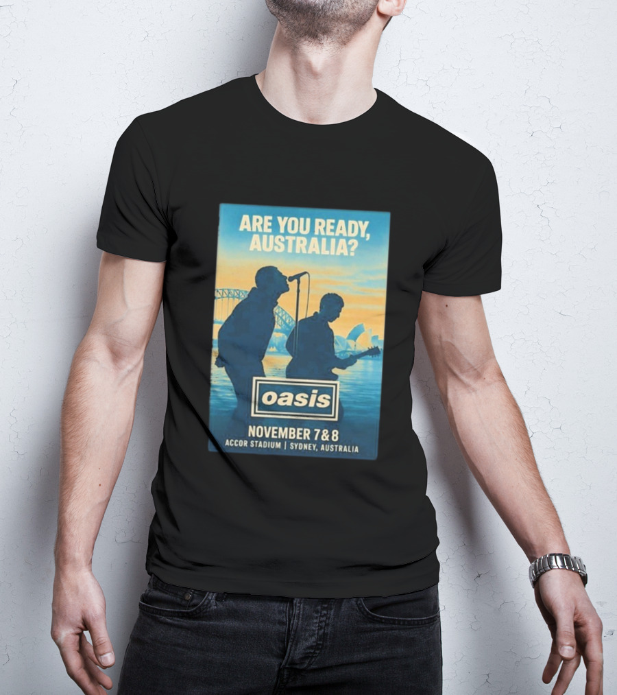 Oasis Are You Ready Australia Accor Stadium Sydney Concert November 7-8 2025 T-Shirt