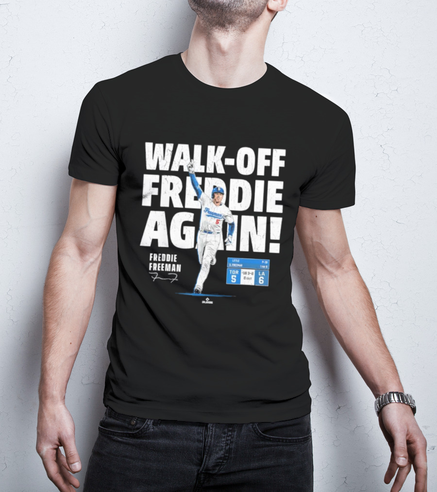 Walk Off Freddie Again 5 Los Angeles Baseball Victory T-Shirt