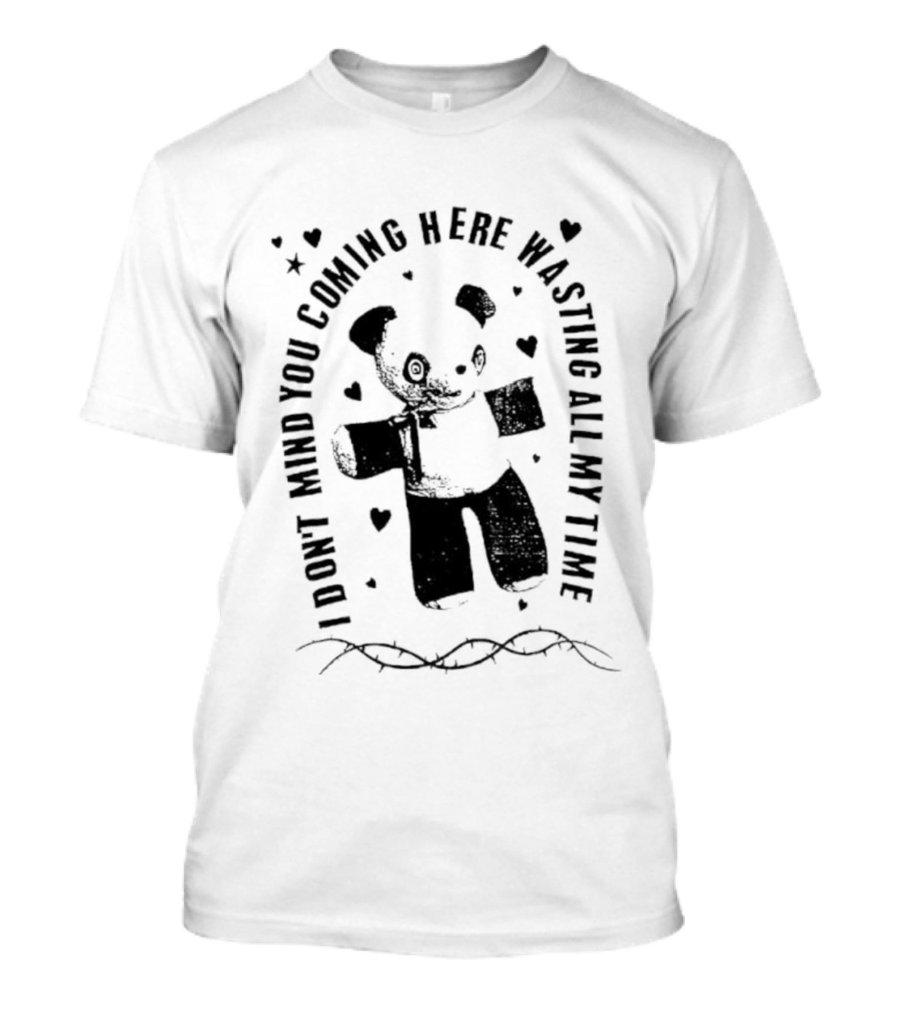 Panda Bear I Don’t Mind You Coming Here Wasting All My Time T-Shirt
