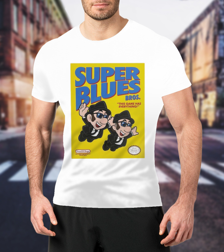 Super Blues Bros This Game Has Everything Good Ol Boys Entertainment System T-Shirt