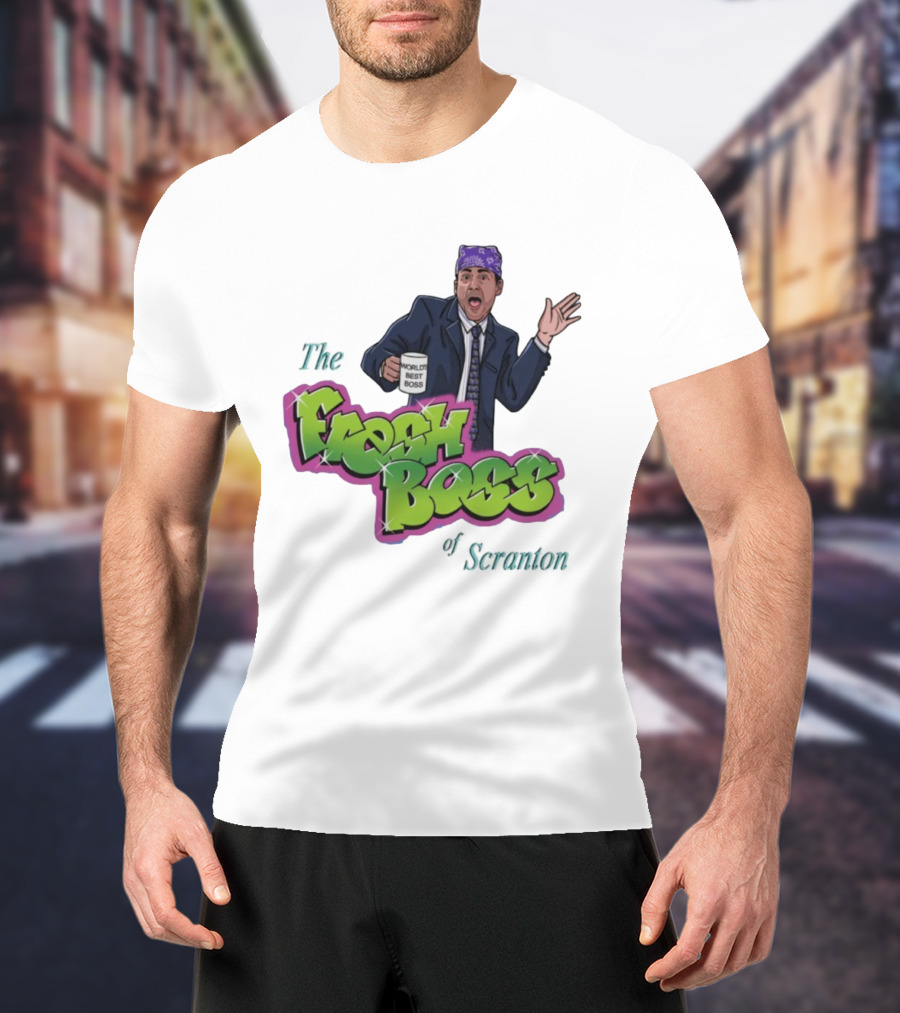 The Fresh Boss World's Best Boss Of Scranton T-Shirt