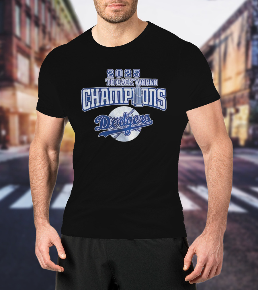 2025 Back To Back World Champions Dodgers T-Shirt