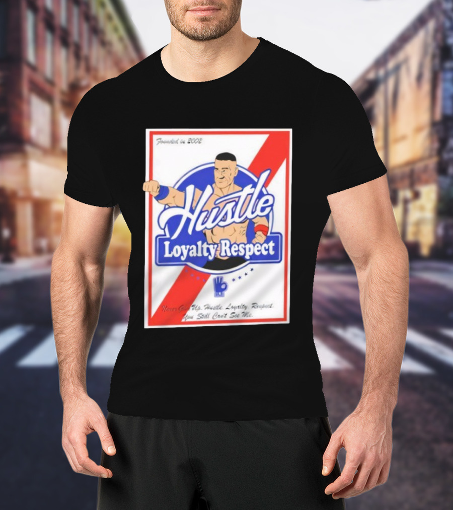John Cena Hustle Loyalty Respect Never Give Up You Can't See Me WWE 2004 T-Shirt