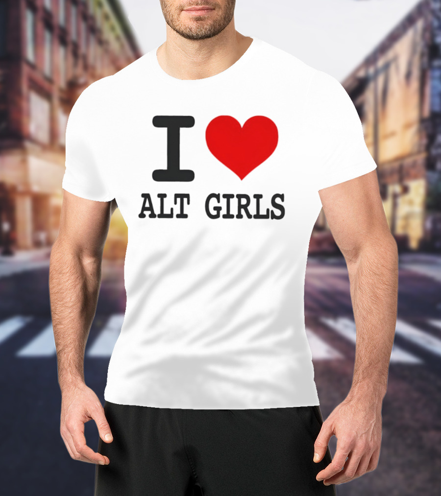 I Love Alt Girls Funny I Heart Design T-Shirt