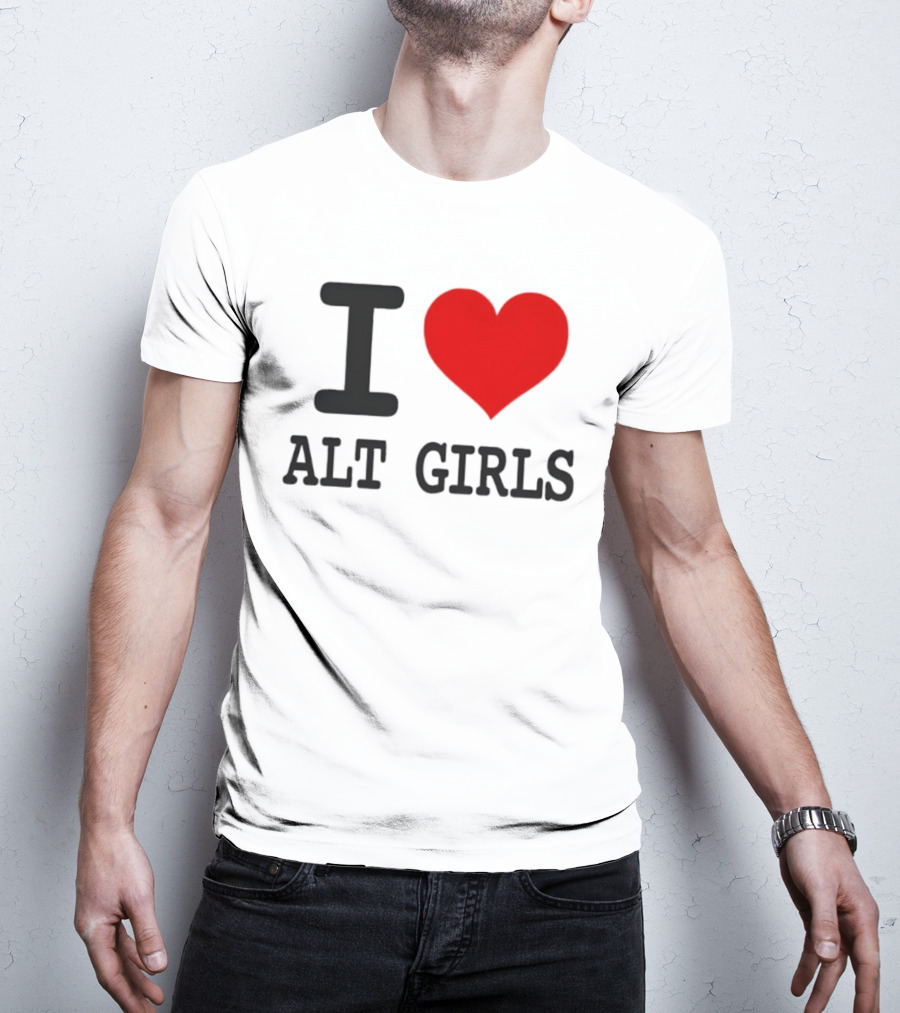 I Love Alt Girls Funny I Heart Design T-Shirt