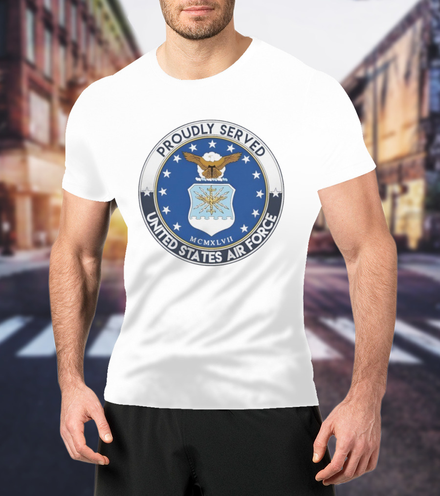 Proudly Served United States Air Force MCMXLVII Eagle Emblem T-Shirt