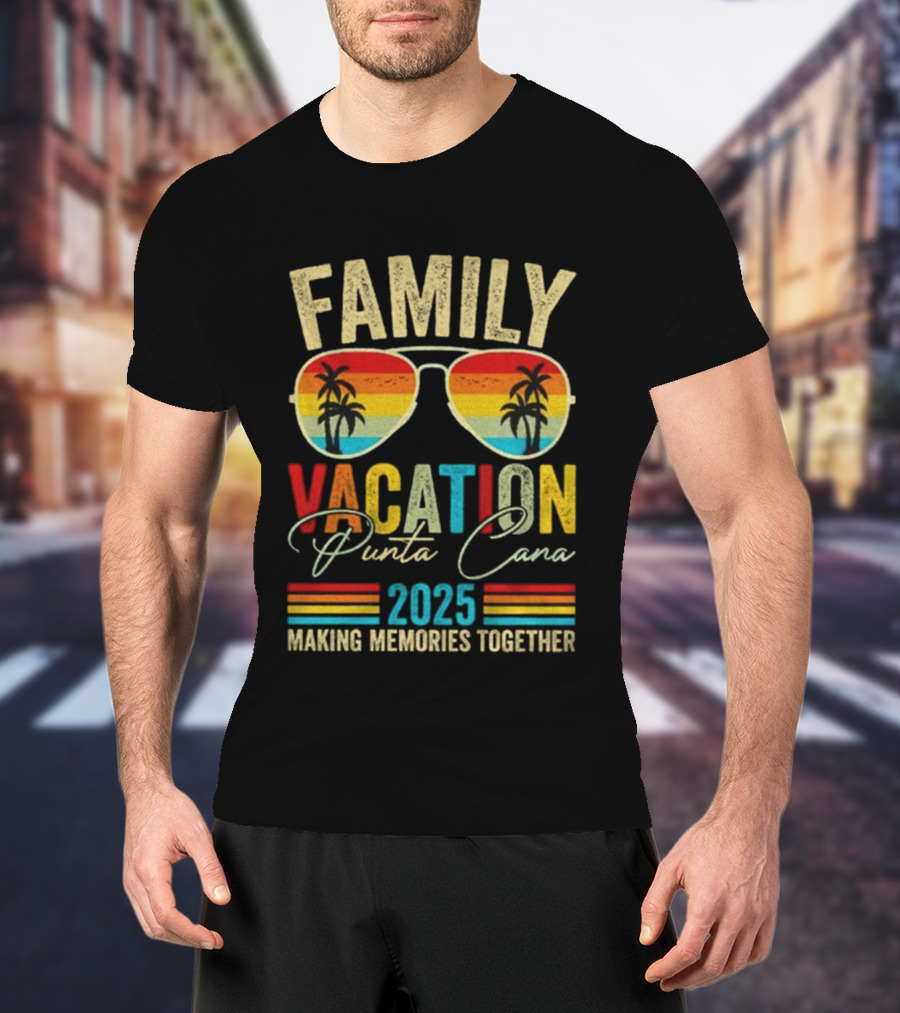 Family Vacation Punta Cana 2025 Making Memories Together Vintage Sunglasses Palms T-Shirt