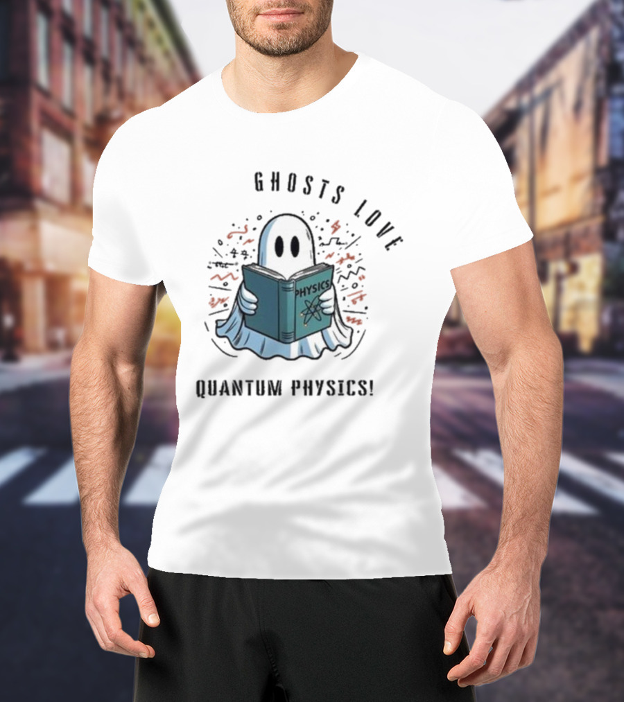 Ghosts Love Physics Quantum Physics Halloween 2024 T-Shirt