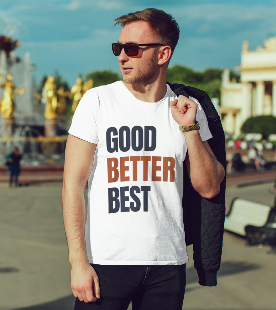 Chicago Bears Ben Johnson Good Better Best T-Shirt