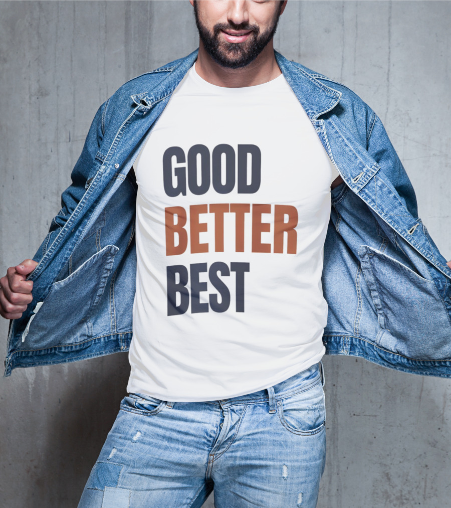 Chicago Bears Ben Johnson Good Better Best T-Shirt
