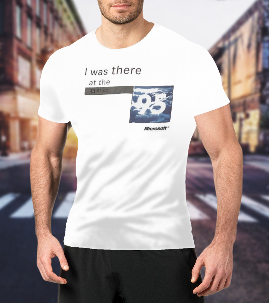 I Was There At The Start Microsoft Windows 95 Cloud Background T-Shirt