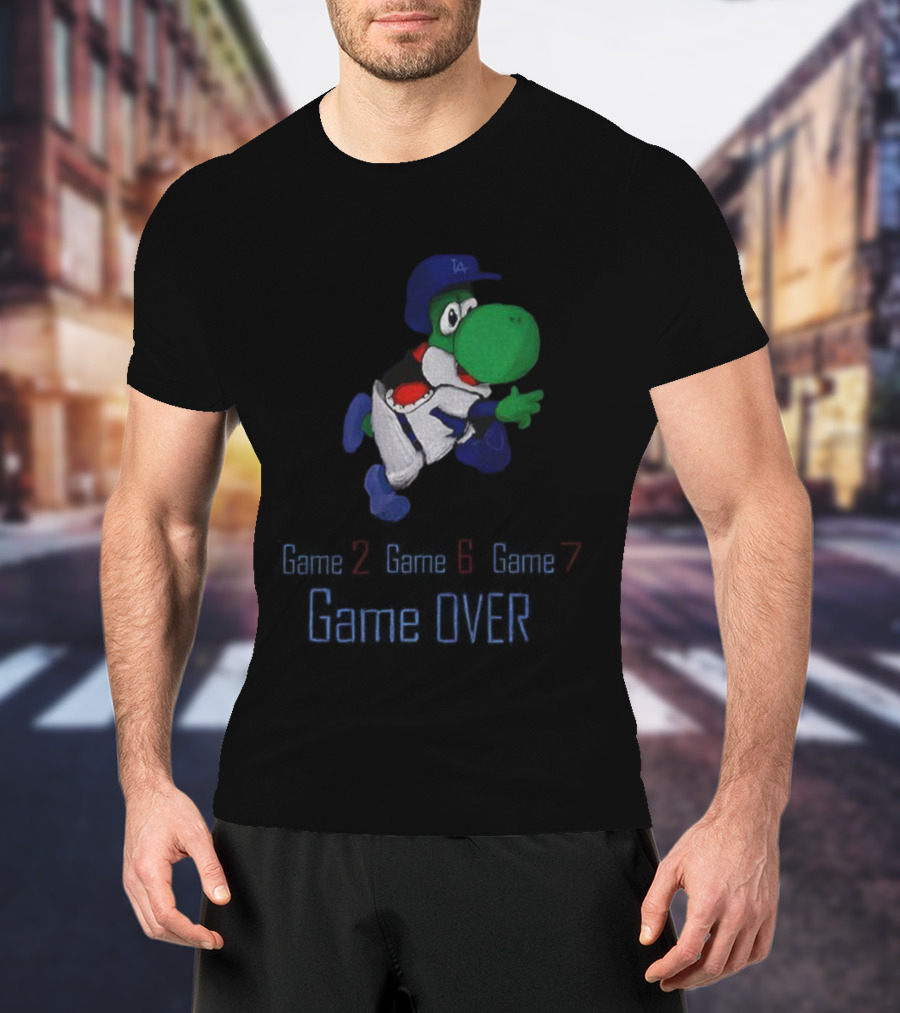 Yoshi Game Over Game 2 Game 6 Game 7 Los Angeles Dodgers MLB 2025 T-Shirt