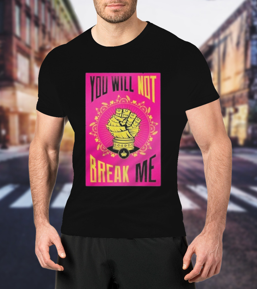 You Will Not Break Me Dungeon Crawler Carl Yellow Fist Pink T-Shirt