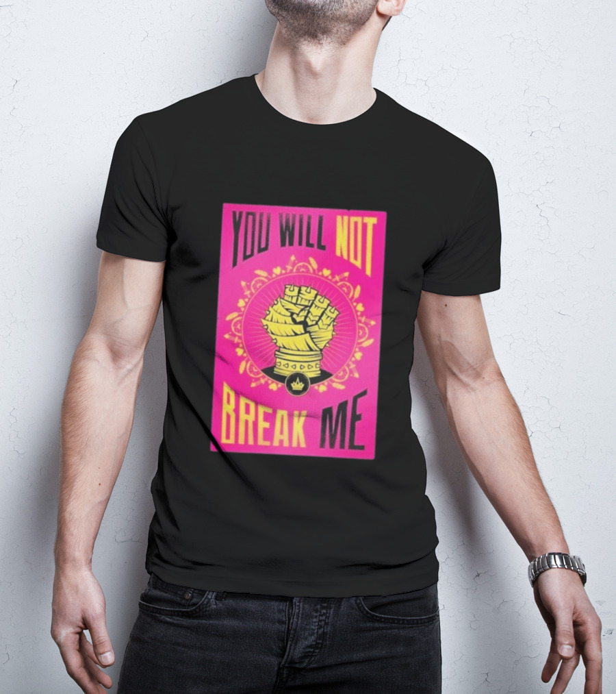 You Will Not Break Me Dungeon Crawler Carl Yellow Fist Pink T-Shirt
