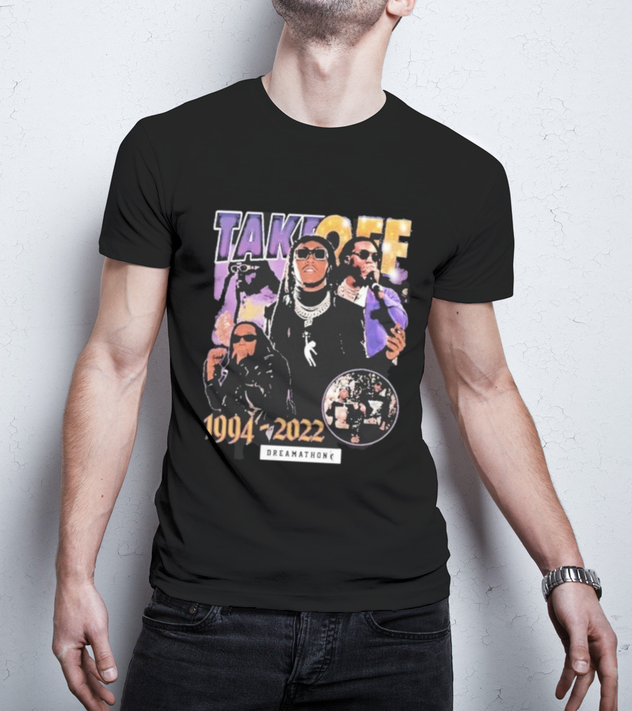 TAKEOFF 1994 2022 Dreamathon Tribute T-Shirt