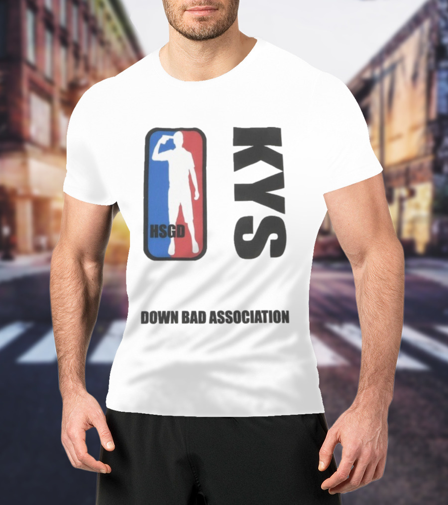 HSGD KYS Down Bad Association Logo Silhouette T-Shirt