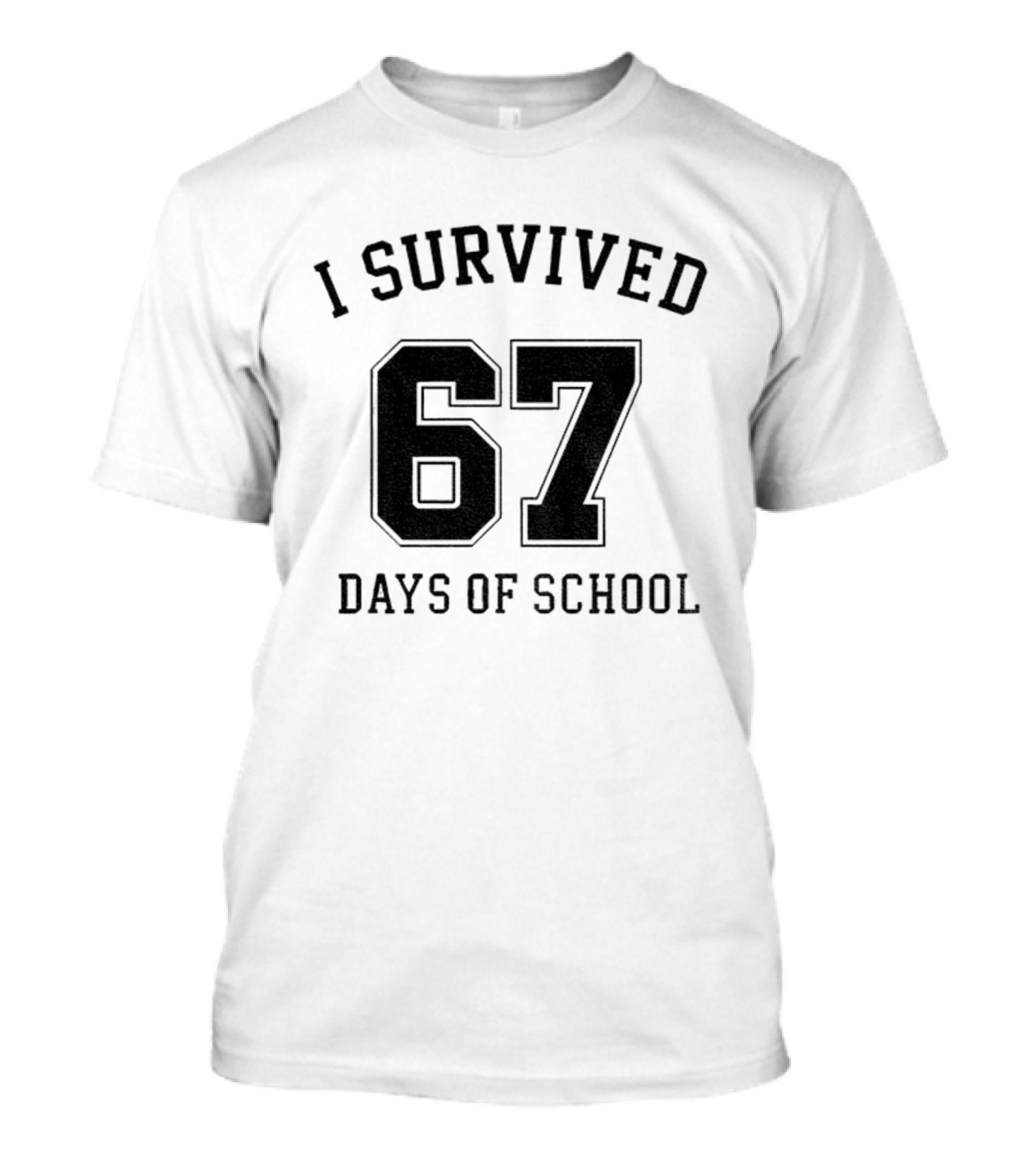 I Survived 67 Days Of School Graduation Achievement T-Shirt