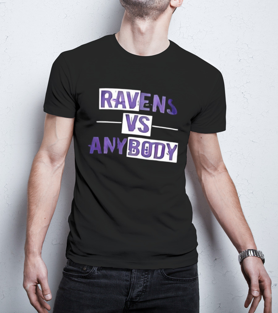 Ravens VS Anybody Baltimore Football Team Rivalry Fan Apparel T-Shirt