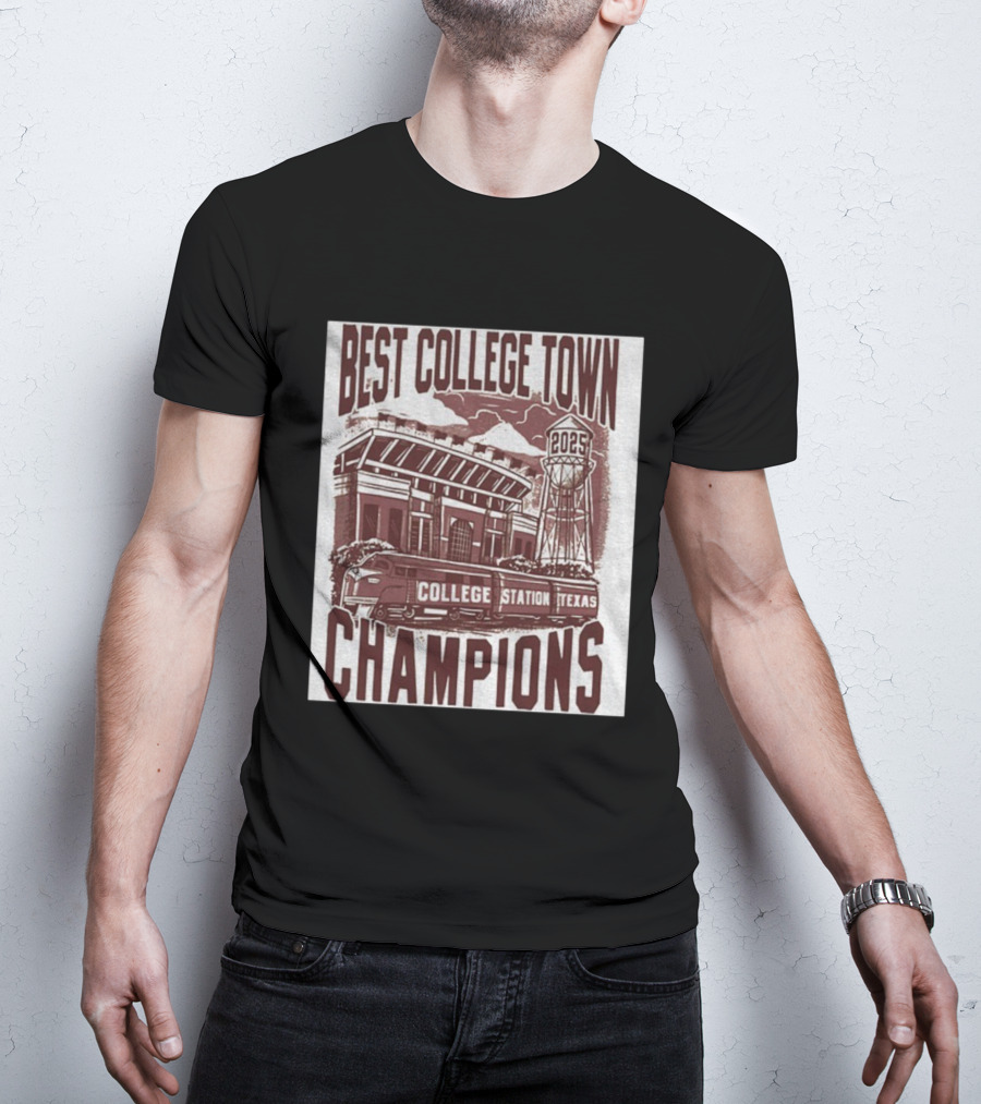 Best College Town Champions 2025 College Station Texas Stadium Train Water Tower T-Shirt