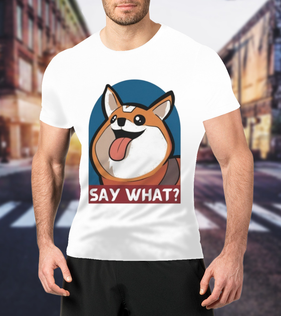Bobbeigh HypePup Say What Cute Corgi Face With Tongue Out T-Shirt