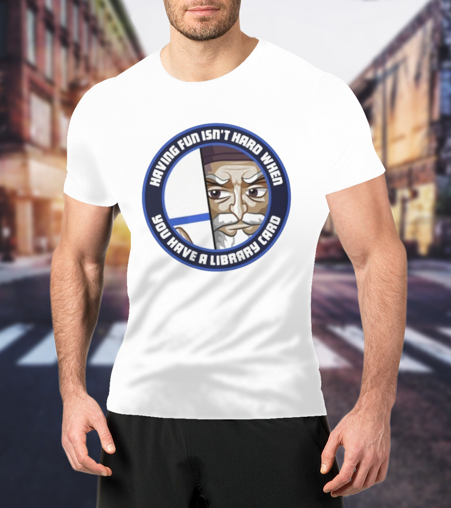 Dr4gonBlitz Having Fun Isn't Hard When You Have A Library Card Wise Man Circular Badge T-Shirt