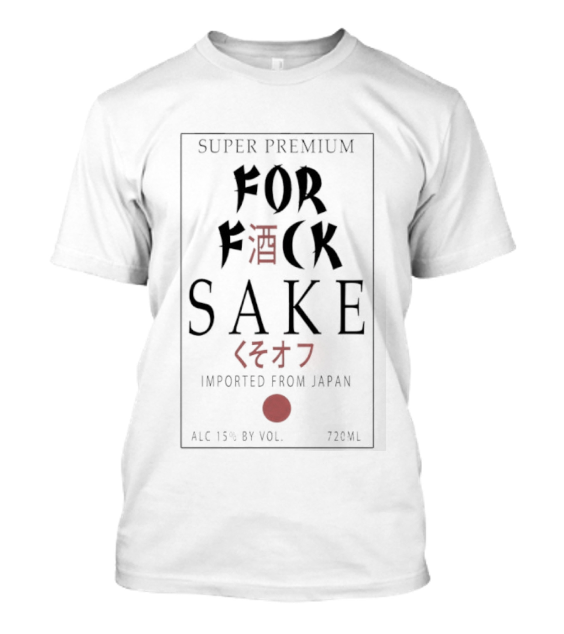 FOR FUCK SAKE SUPER PREMIUM JAPANESE STYLE RED DOT SCRIPT T-Shirt