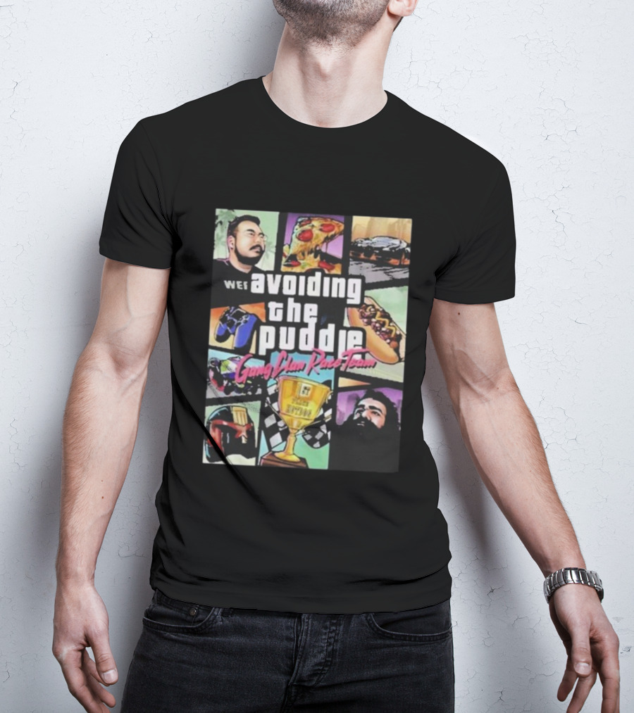 Avoiding The Puddle Gang Clan Race Team Pizza Hotdog Trophy Racing Flags T-Shirt