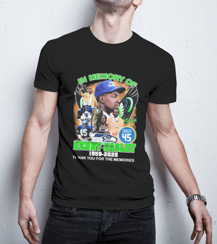In Memory Of Kenny Easley Seattle Seahawks Easley 45 Thank You For The Memories T-Shirt