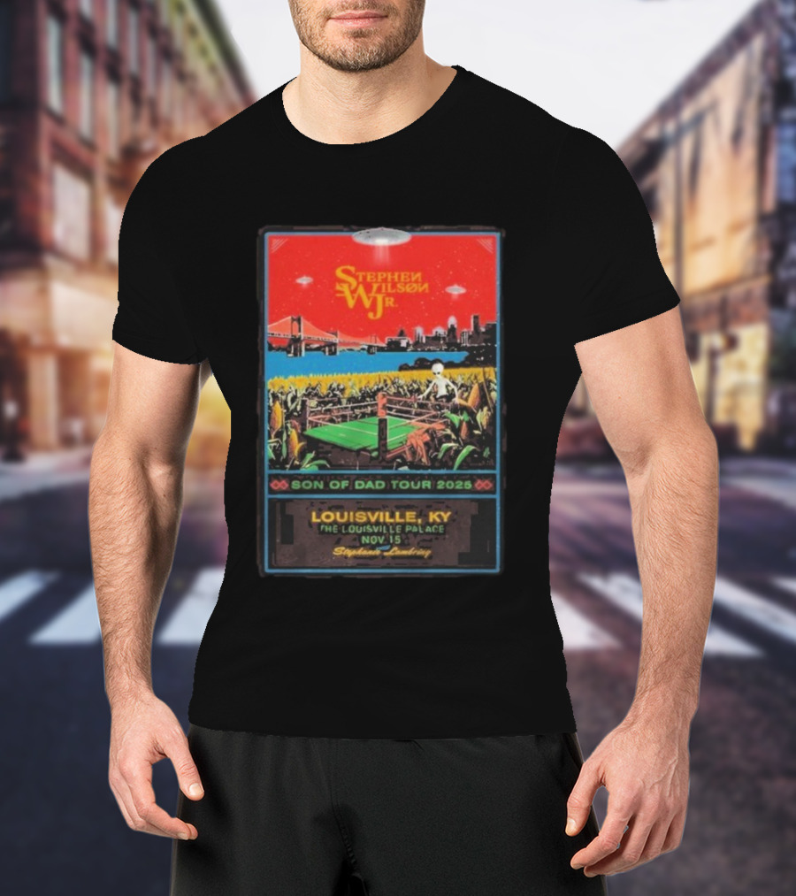 Stephen Wilson Jr. Son Of Dad Tour 2025 Louisville Palace Nov 15 T-Shirt