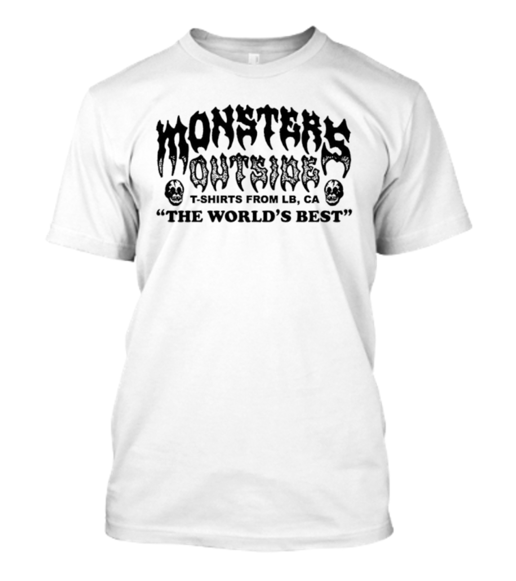 Monsters Outside S From LB CA The World's Best T-Shirt