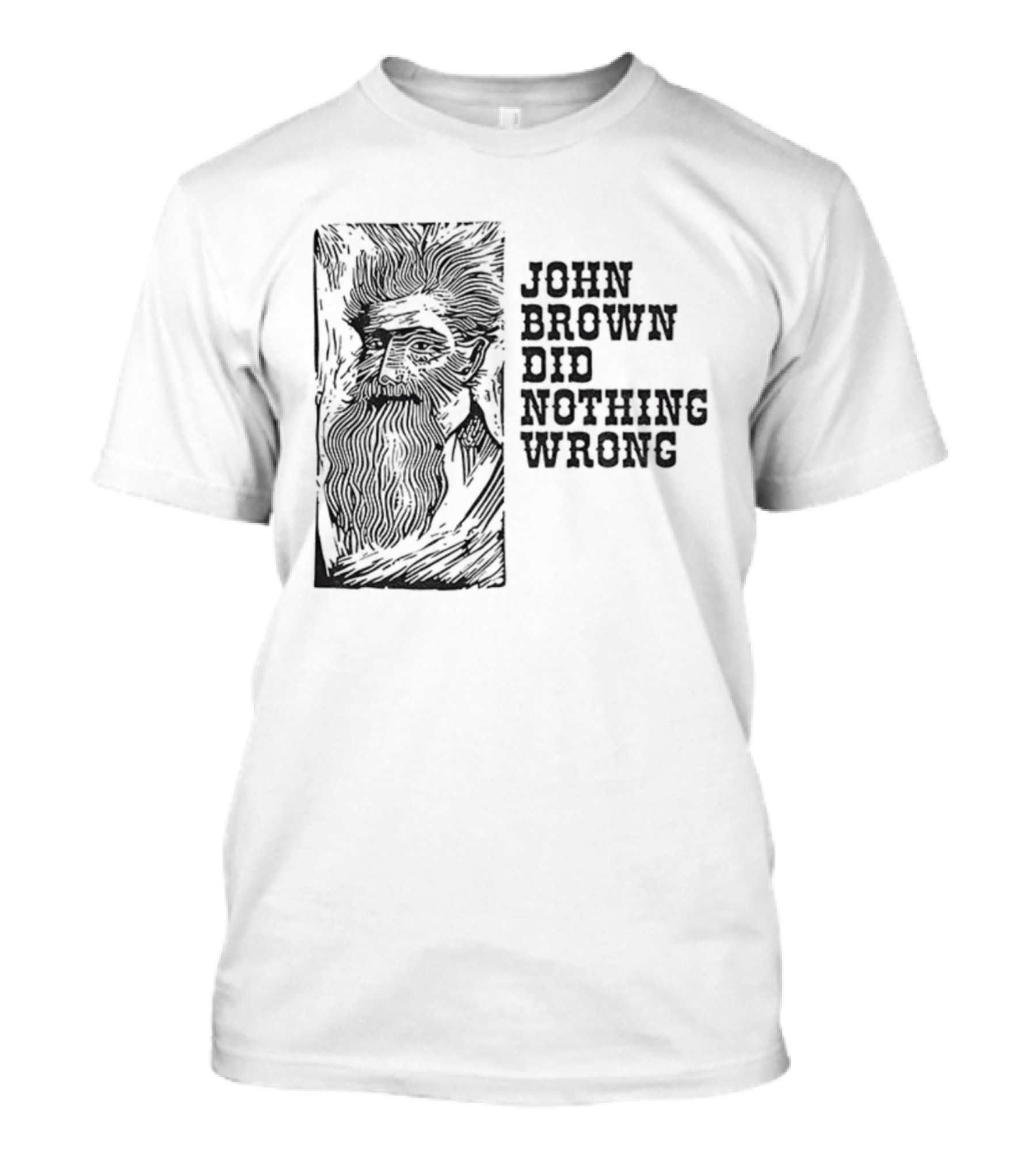 John Brown Did Nothing Wrong Vintage Style T-Shirt