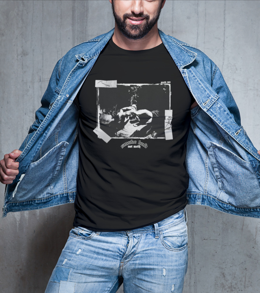 Smoke Bud Not Meth Poetik 685 Hands Rolling Smoky Image T-Shirt