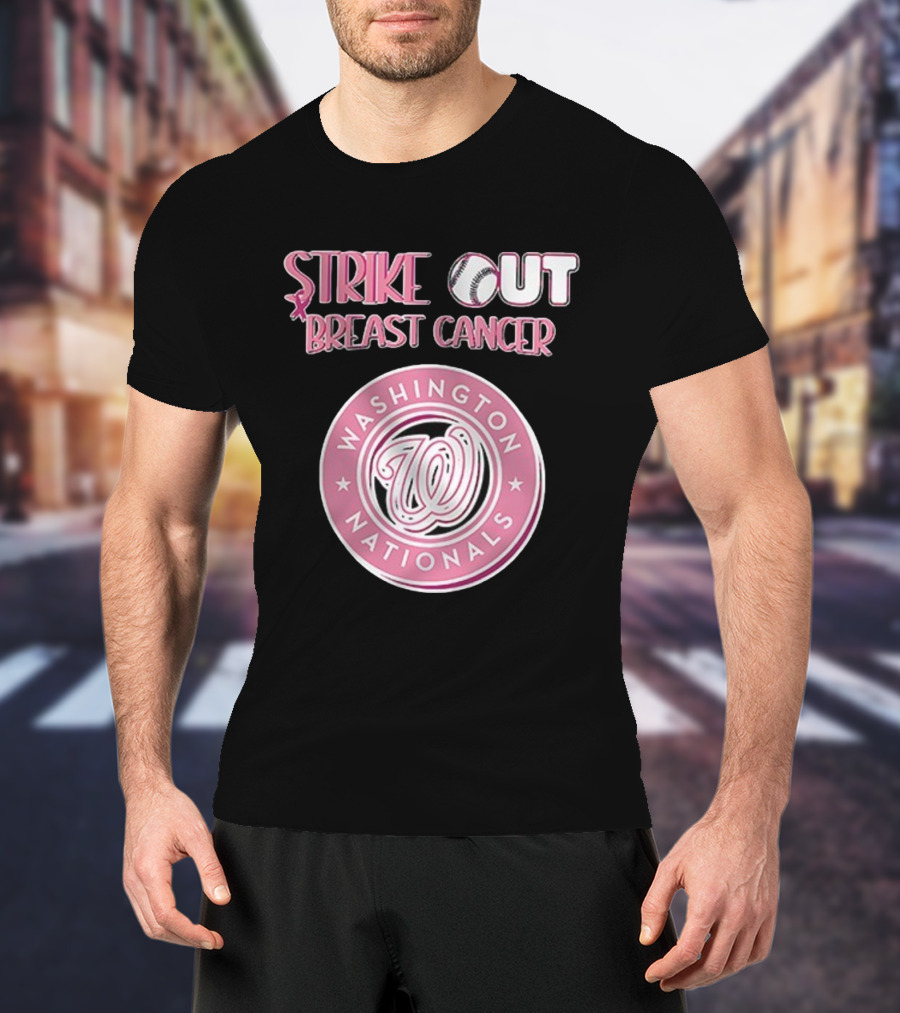 ```Washington Nationals Strike Out Breast Cancer Pink Baseball Support``` T-Shirt