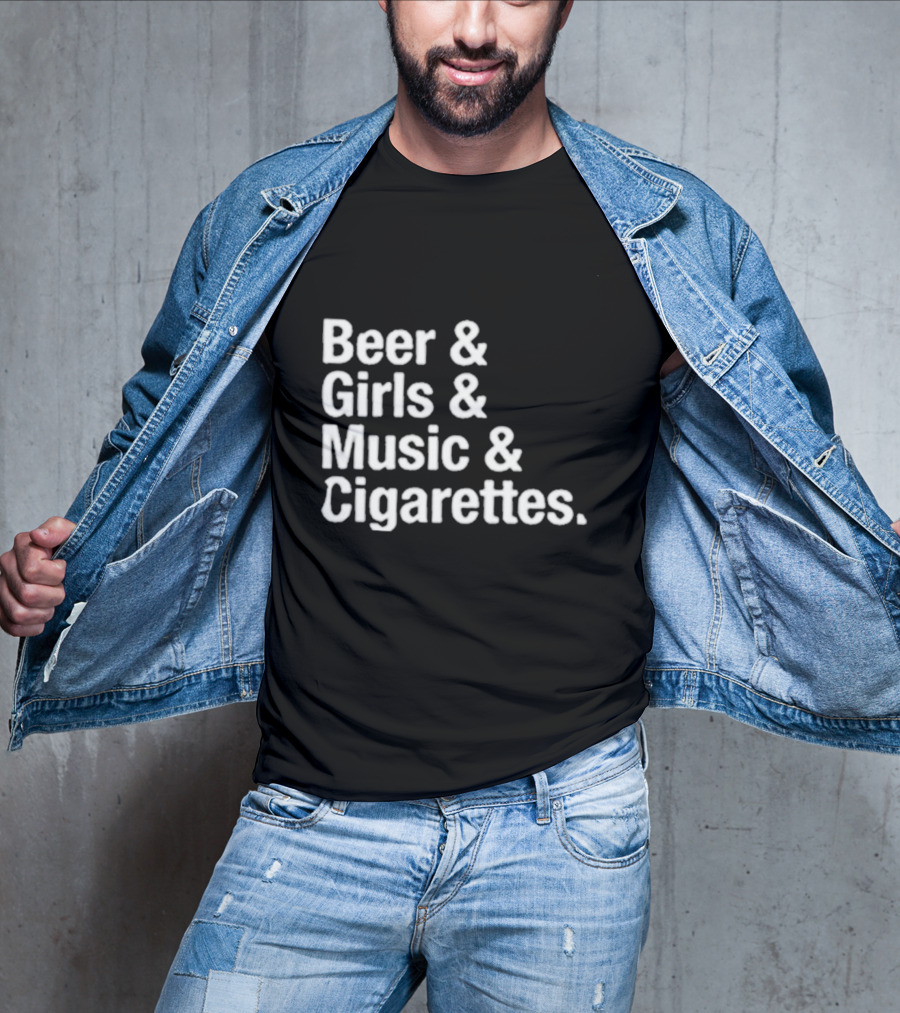 Beer Girls Music Cigarettes Iconic Lifestyle Phrase T-Shirt