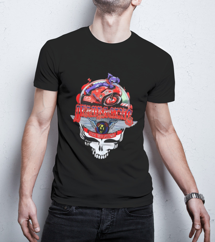Dead Racing Steal Your Speedway Moto Bear Grateful Dead T-Shirt