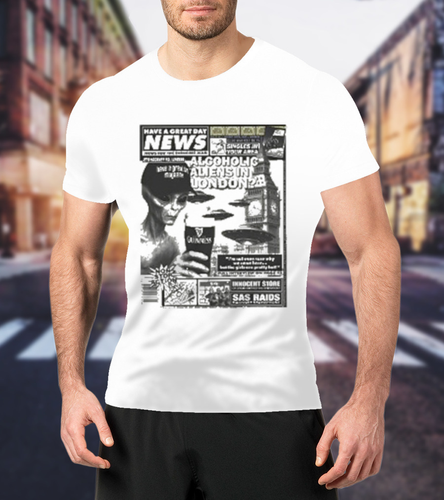 Manchester Call News Alcoholic Alien Stunt London 28 Will Mahony T-Shirt