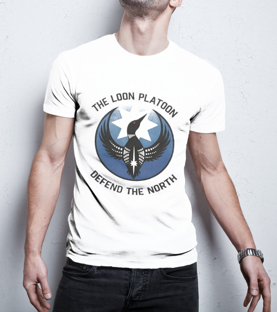 The Loon Platoon Defend The North Star T-Shirt