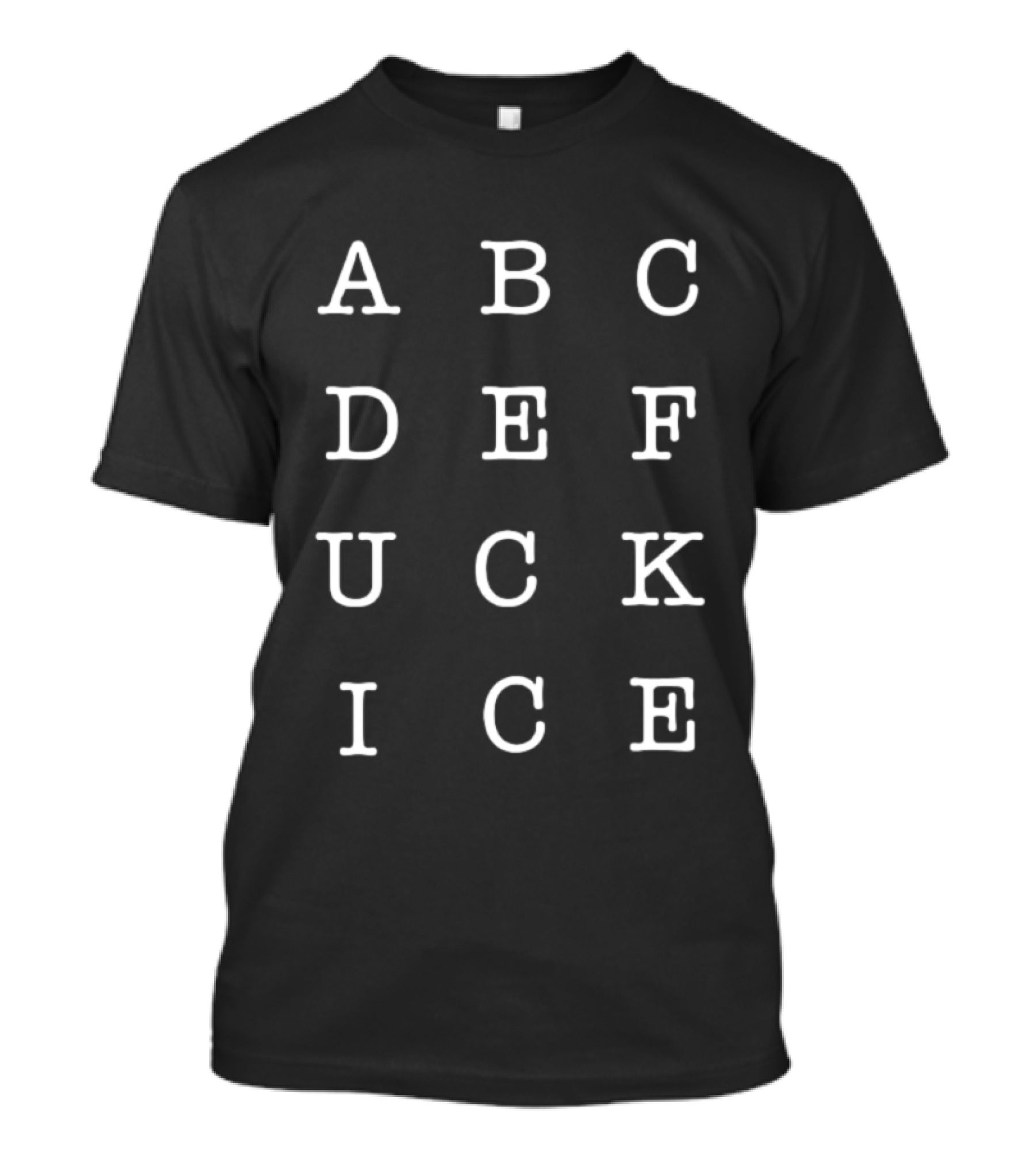 ABCDEFUCK Subtle Arrangement ICE T-Shirt