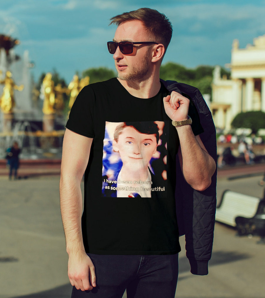 Charlie Kirk I Have Been Reborn As Something Beautiful T-Shirt