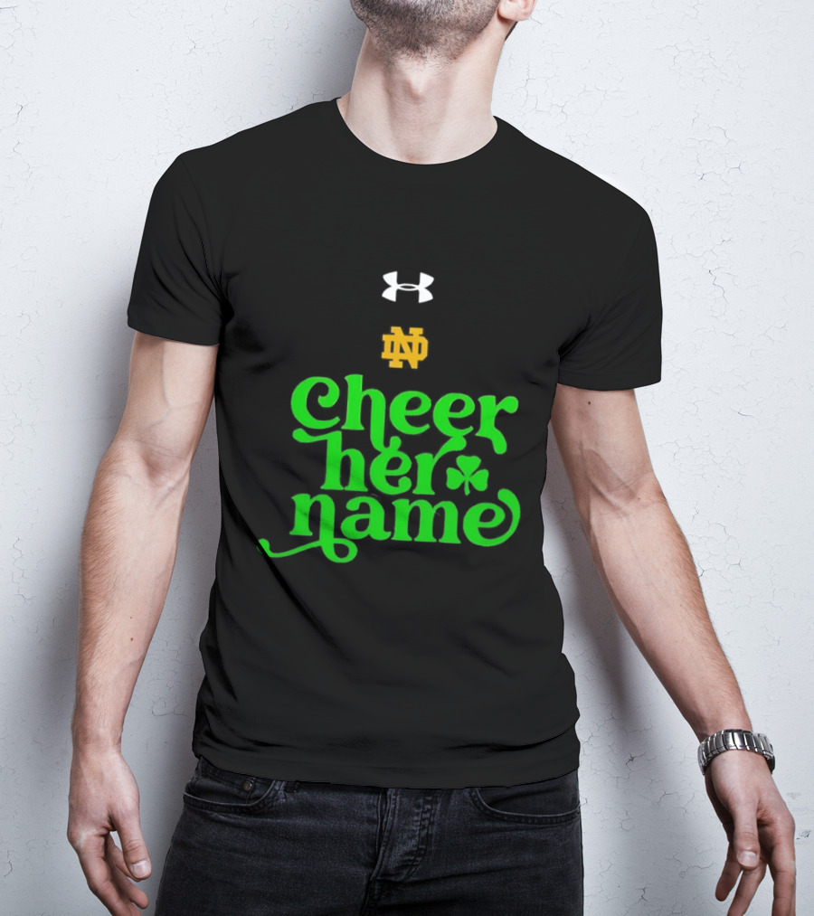 Notre Dame Cheer Her Name Under Armour Shamrock T-Shirt