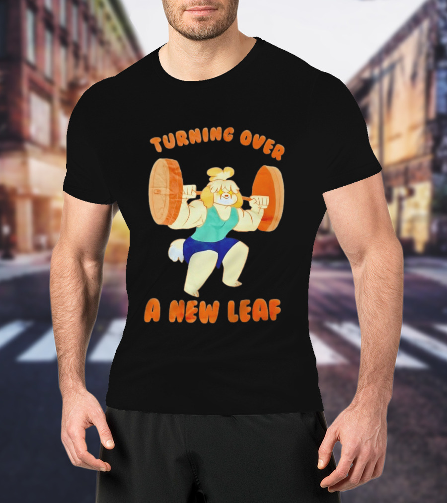 Turning Over A New Leaf Isabel Lifting Weights T-Shirt
