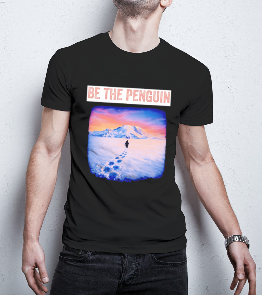 Be The Penguin Meme Snowy Mountain Journey T-Shirt
