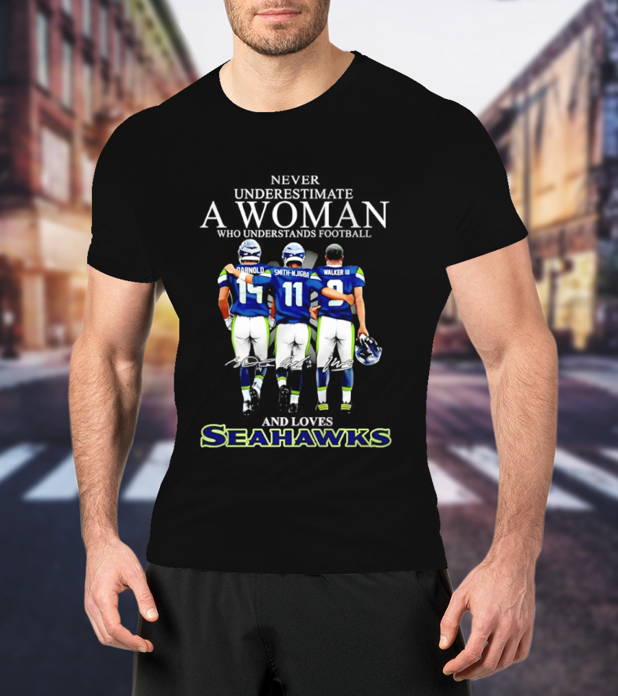 Darnold Smith Njigba Walker III Seattle Seahawks Never Underestimate A Woman T-Shirt