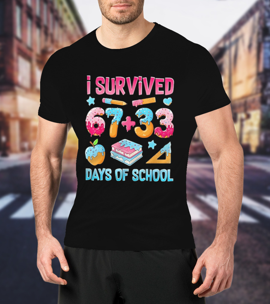 I Survived 67 Plus 33 Days Of School Apple Book Donut Melting T-Shirt